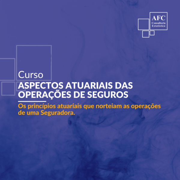 Aspectos Atuariais das Operações de Seguros